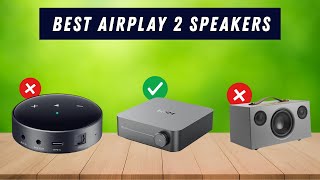 ✅ Top 5 Best Airplay 2 Speakers | Best Airplay 2 Speakers