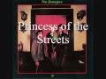 The Stranglers - Princess of the Streets From the Album Rattus Norvegicus