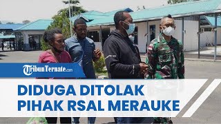 Pasien Meninggal Setelah Diduga Ditolak di RSAL Merauke, Keluarga Bantah Bocah itu Terpapar Covid-19