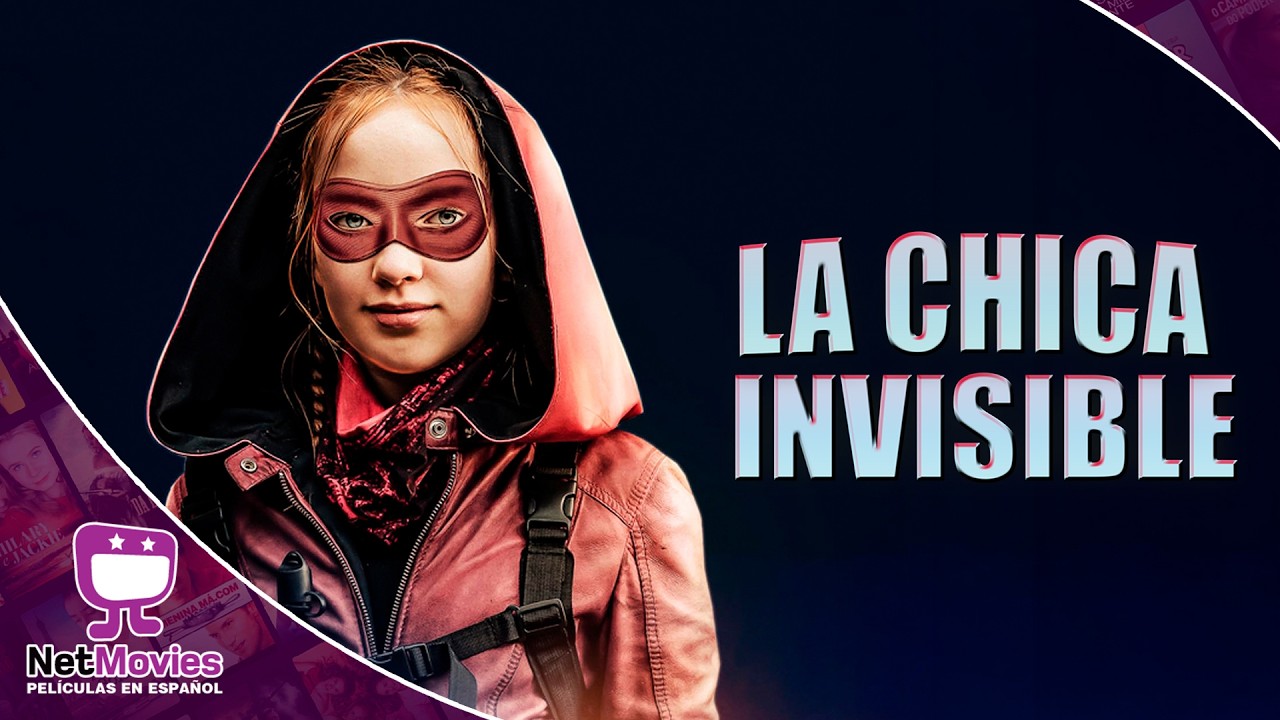La Chica Invisible 🟣 PELÍCULA COMPLETA DE AVENTURA 🟣 NetMovies - Películas En Español
