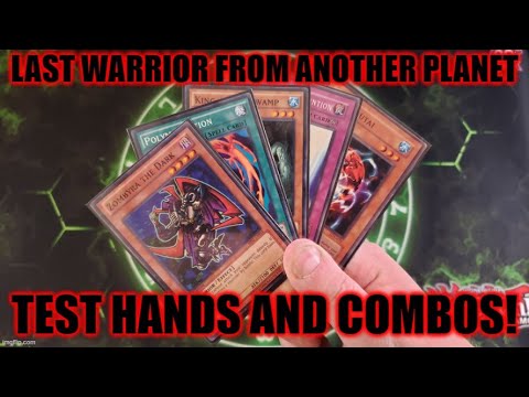 HOW TO PLAY A LAST WARRIOR FROM ANOTHER PLANET DECK! TEST HANDS AND COMBOS! (MARCH 2022) YUGIOH!