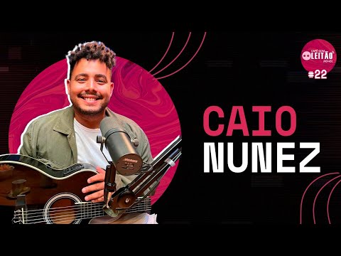 Caio Nunez - Café com Leitão Podcast #22