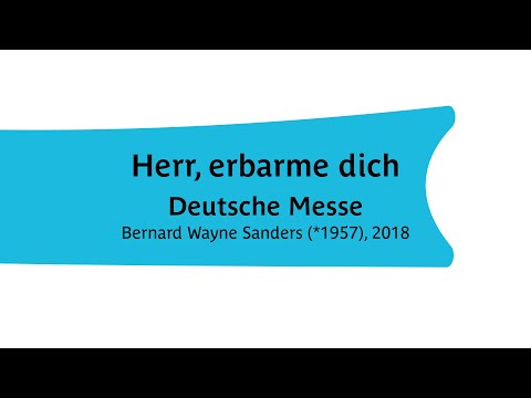 Herr, erbarme dich (Deutsche Messe) - Bernard Sanders