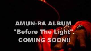 AMUN RA- Before The Light