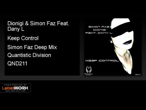 Dionigi & Simon Faz Feat. Dany L - Keep Control (Simon Faz Deep Mix)