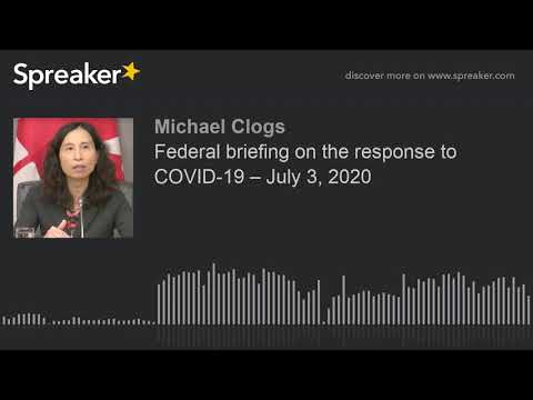 Federal briefing on the response to COVID-19 – July 3, 2020