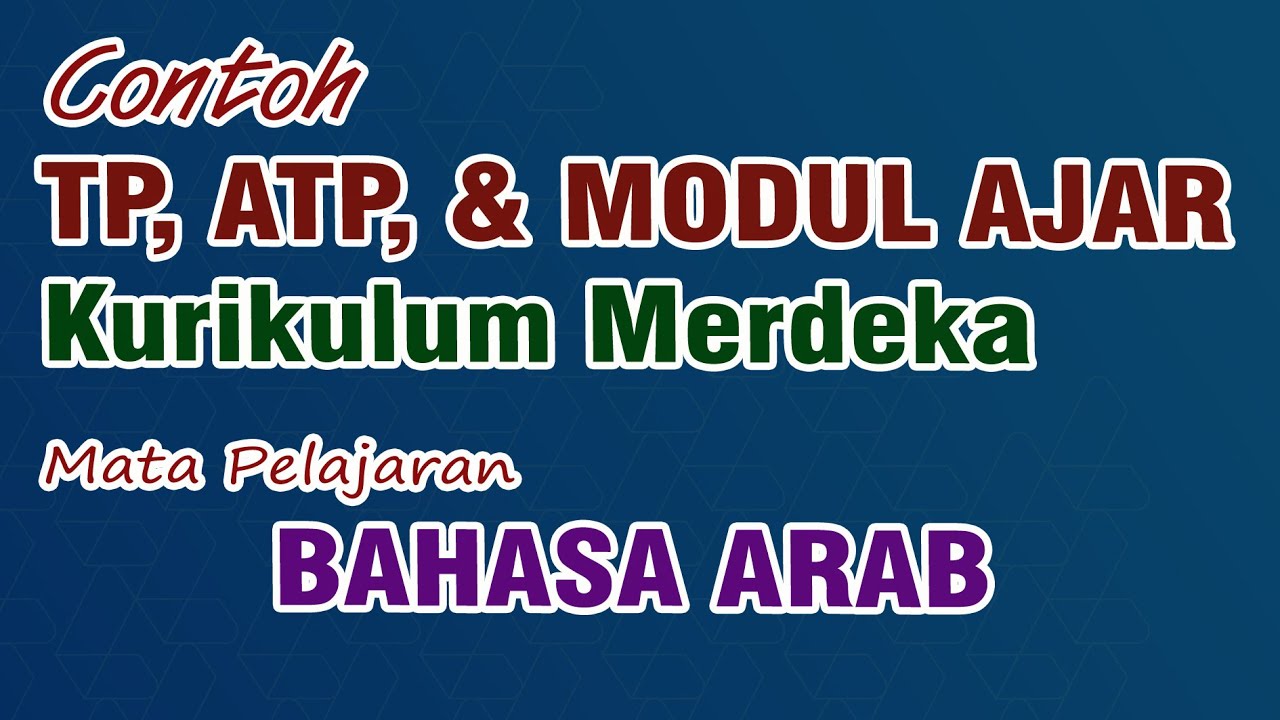 TP, ATP, MODUL AJAR BAHASA ARAB