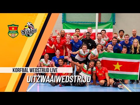👋🤾 LIVE Uitzwaaiwedstrijd Korfbal | Nikantes vs Surinaamse korfbal federatie