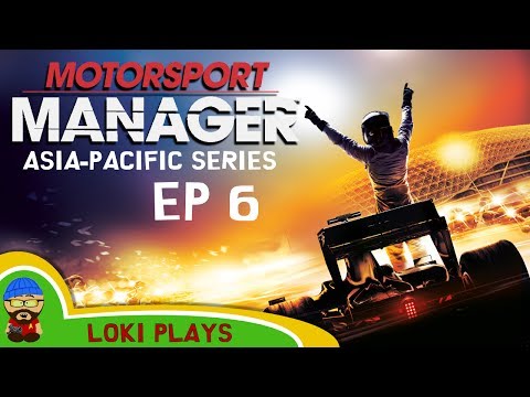 🚗🏁 Motorsport Manager PC - Lets Play EP6 - Asia-Pacific - Loki Doki Don't Crash