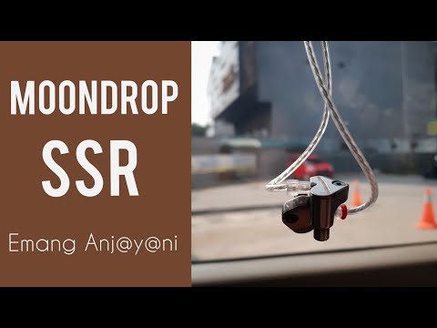 [B - ID] RANT/Review: Moondrop SSR - Emang Anj@y@ni
