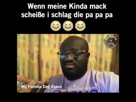 Uncle D Wenn meine Kinda mack scheiße i Schlag die pa pa pa