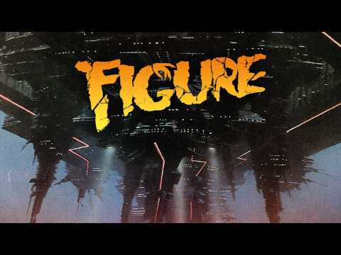 Figure - Must Destroy (Original Mix)