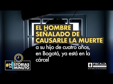 El hombre señalado de causarle la muerte a su hijo de cuatro años, en Bogotá, ya está en la cárcel