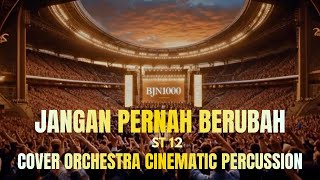 Download lagu ST12 – Jangan Pernah Berubah (Orchestra Cinematic Percussion Version) mp3