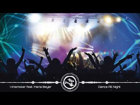 Vinsmoker - Dance All Night (feat. Maria Beyer)
