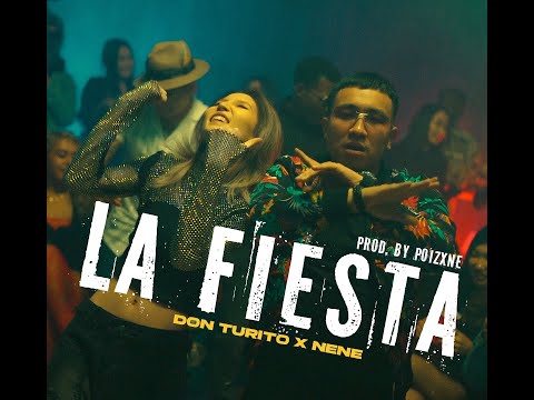 Don Turito x Nene - La Fiesta ( Oh Na Na ) [Official Music Video]