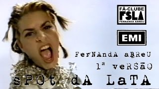 FERNANDA ABREU - SPOT DA LATA (COMERCIAL DO LANÇAMENTO DO ÁLBUM)