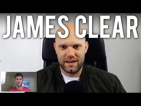 JAMES CLEAR | How To Build Habits That Last