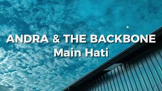 Download lagu Andra And The Backbone - Main Hati (Lirik) mp3