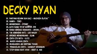 Download lagu DECKY RYAN full album 2021,Hanya satu pintaku ketulusan hati dan kesetianmu mp3