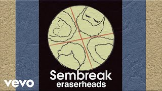 Eraserheads - Sembreak