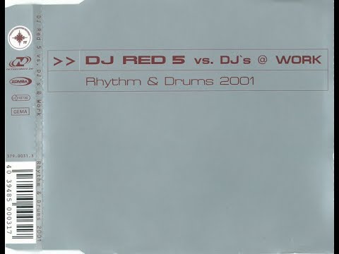 DJ Red 5 vs.  DJs At Work - Rhythm & Drums 2001 (Club Remix)