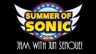 Summer of Sonic 2016: Jam with Jun Senoue! (Live @ Earls Court ILEC Conference Centre)