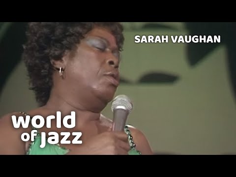 Sarah Vaughan - If You Could See Me Now - 12 July 1981 • World of Jazz