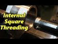 SNS 189 Part 2: Internal Square Threading