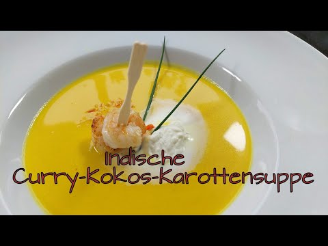 Indische Curry-Kokos-Karottensuppe, leicht zum Nachkochen. Pikant scharfe Suppe.Nationale Küche # 22