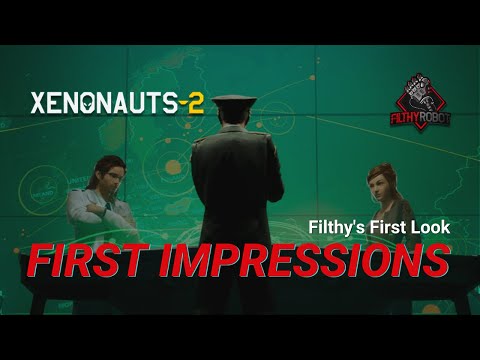 Xenonauts 2 - Filthy's First Look
