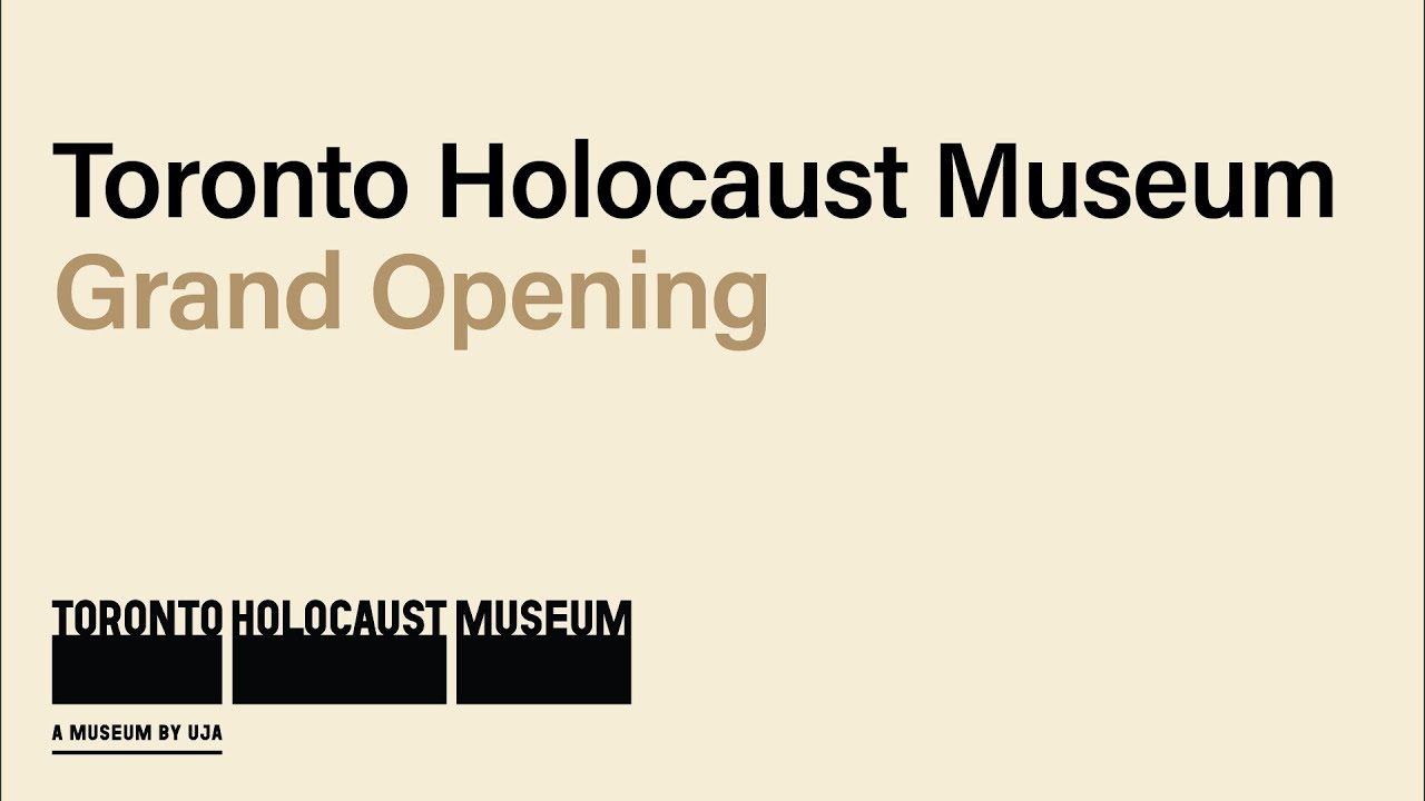 Grand Opening: Toronto Holocaust Museum