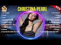 Best Songs Of Christina Perri Full Album 2024 Top 10 Songs