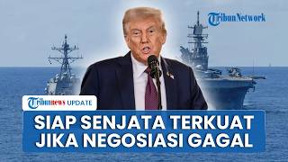 Antisipasi Kegagalan Negosiasi dengan Iran, Trump Pasok Senjata Terkuat untuk Rencana Penyerangan