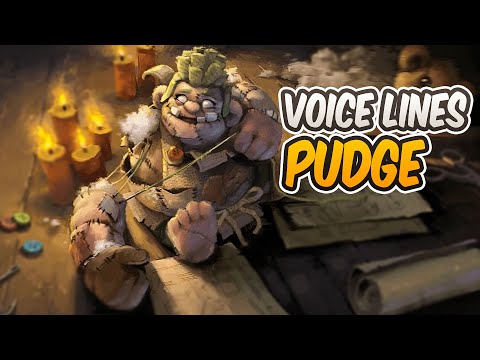 Dota 2 Pudge Persona Voice Lines
