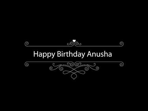 anusha, happy birthday anusha, classic happy birthday whats app status,