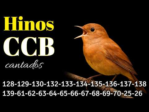 HINOS CCB 128-129-130-132-133-134-135-136-137-138-139-61-62-63-64-65-66-67-68-69-70 cantados