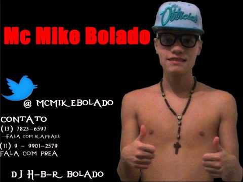 Mc Mike Bolado   Os Garotos Problema  ((Dj H B R Bolado))