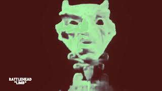 RATTLEHEAD &quot;LIMB&quot;