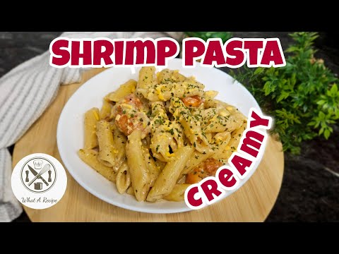 Super Quick Creamy Garlic Shrimp Pasta Recipe By What A Recipe