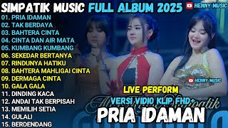 Download lagu PRIA IDAMAN - TAK BERDAYA - BAHTERA CINTA SIMPATIK MUSIK TERBARU 2025 FULL ALBUM mp3