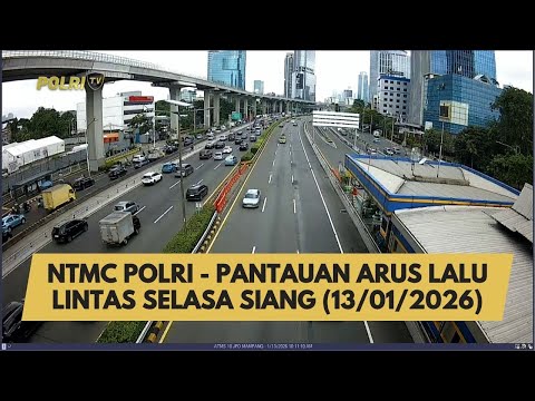 NTMC POLRI - PANTAUAN ARUS LALU LINTAS SELASA SIANG (13/01/2026)