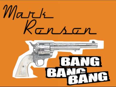Mark Ronson - Bang Bang Bang