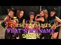 DISNEY DESCENDANTS2 - What's My Name Dance ディセンダント2 DISNEY DESCENDANTS2 - What's My Name Dance ディセンダント2