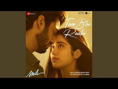 Tum Bhi Raahi (From "Mili") (Full Audio) — watch video