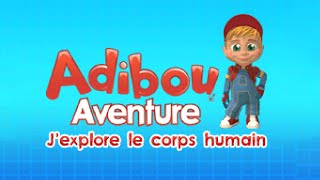 Vidéo Adibou Aventure : J'explore le Corps Humain