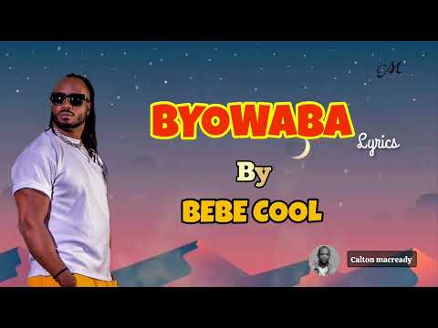 BYOWABA -BEBE COOL (LYRICS VIDEO)