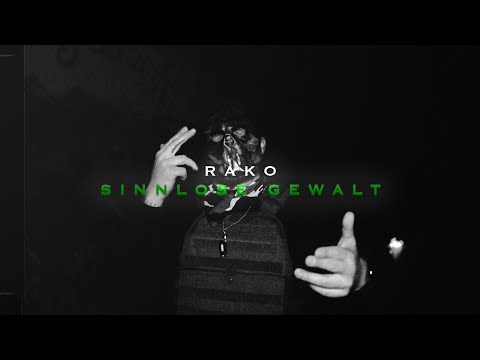Rako - Sinnlose Gewalt (Prod. Max Vol / Video. ENJO)
