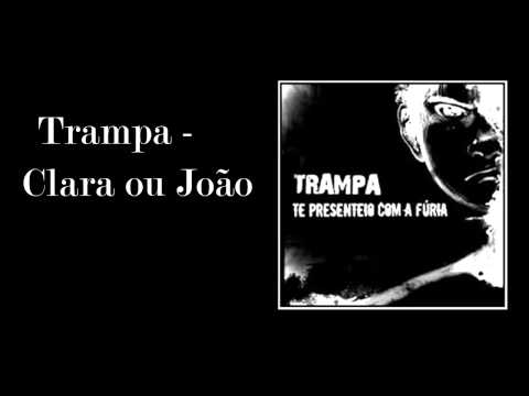Clara Ou João - Trampa