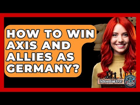 How To Win Axis And Allies As Germany? - The Board Game Xpert